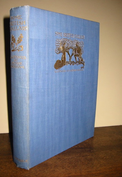 Arthur (Illustrated by) Rackham Some British Ballads s.d. (1919) London Constable & Co. Ltd